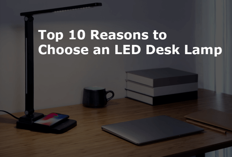 Benefits of using LED Desk lamp
